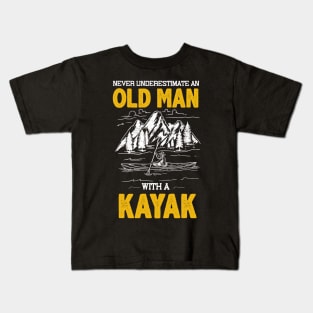 Never Underestimate An Old Man With A Kayak Kids T-Shirt